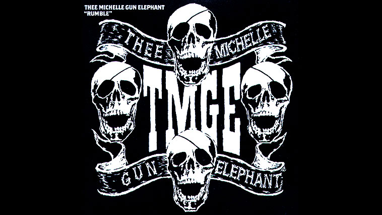 THEE MICHELLE GUN ELEPHANT