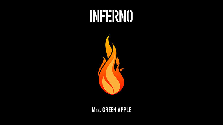 Mrs. GREEN APPLE インフェルノ