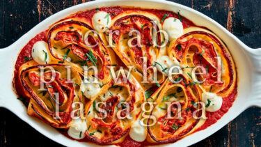 crab pinwheel lasagna