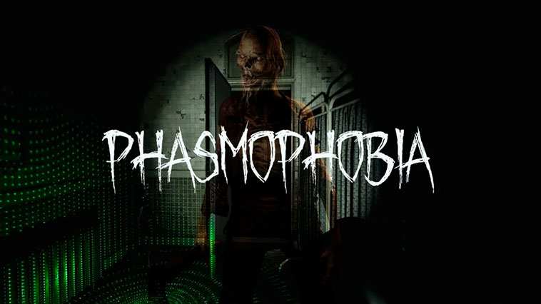Phasmophobia